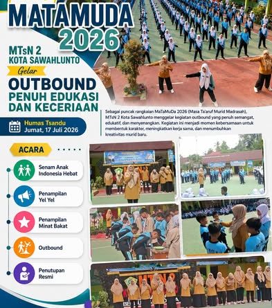 Penutupan MATAMUDA 2026, MTsN 2 Kota Sawahlunto Gelar Kegiatan Outbound Penuh Edukasi, Kekompakan, dan Keceriaan