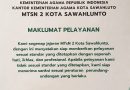 MAKLUMAT PELAYANAN MTsN 2 Kota Sawahlunto Tahun 2026 MAKLUMAT PELAYANAN MTsN 2 Kota Sawahlunto Tahun 2026