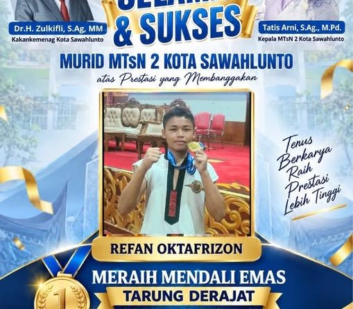 Refan Oktafrizon Raih Medali Emas Kejuaraan Provinsi, Harumkan Nama MTsN 2 Kota Sawahlunto Refan Oktafrizon Raih Medali Emas Kejuaraan Provinsi, Harumkan Nama MTsN 2 Kota Sawahlunto